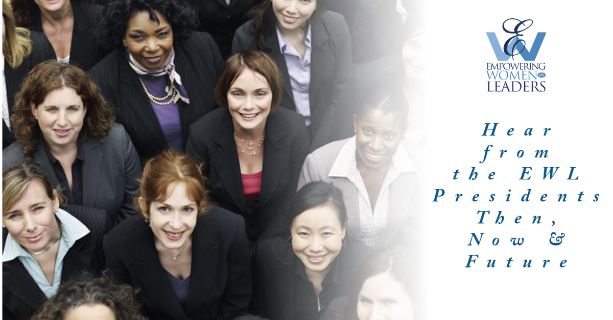 Hear from the EWL President's Then, Now, and Future