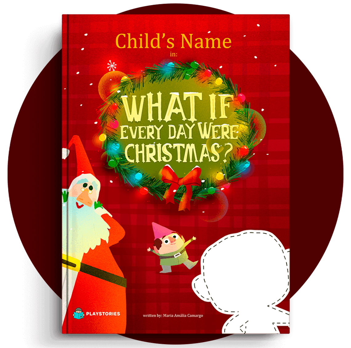 What If Every Day Were Christmas - Playstories