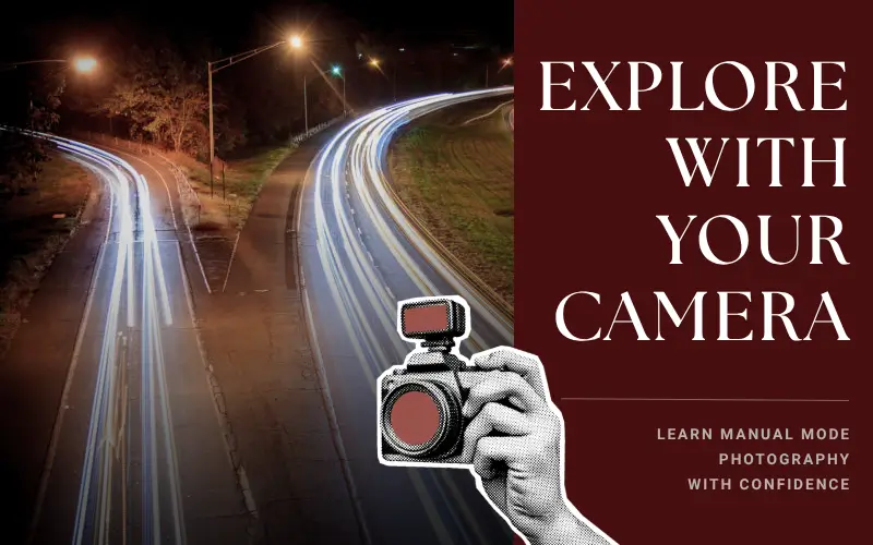 Learn Manual Mode Photography Course