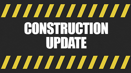 Construction Update