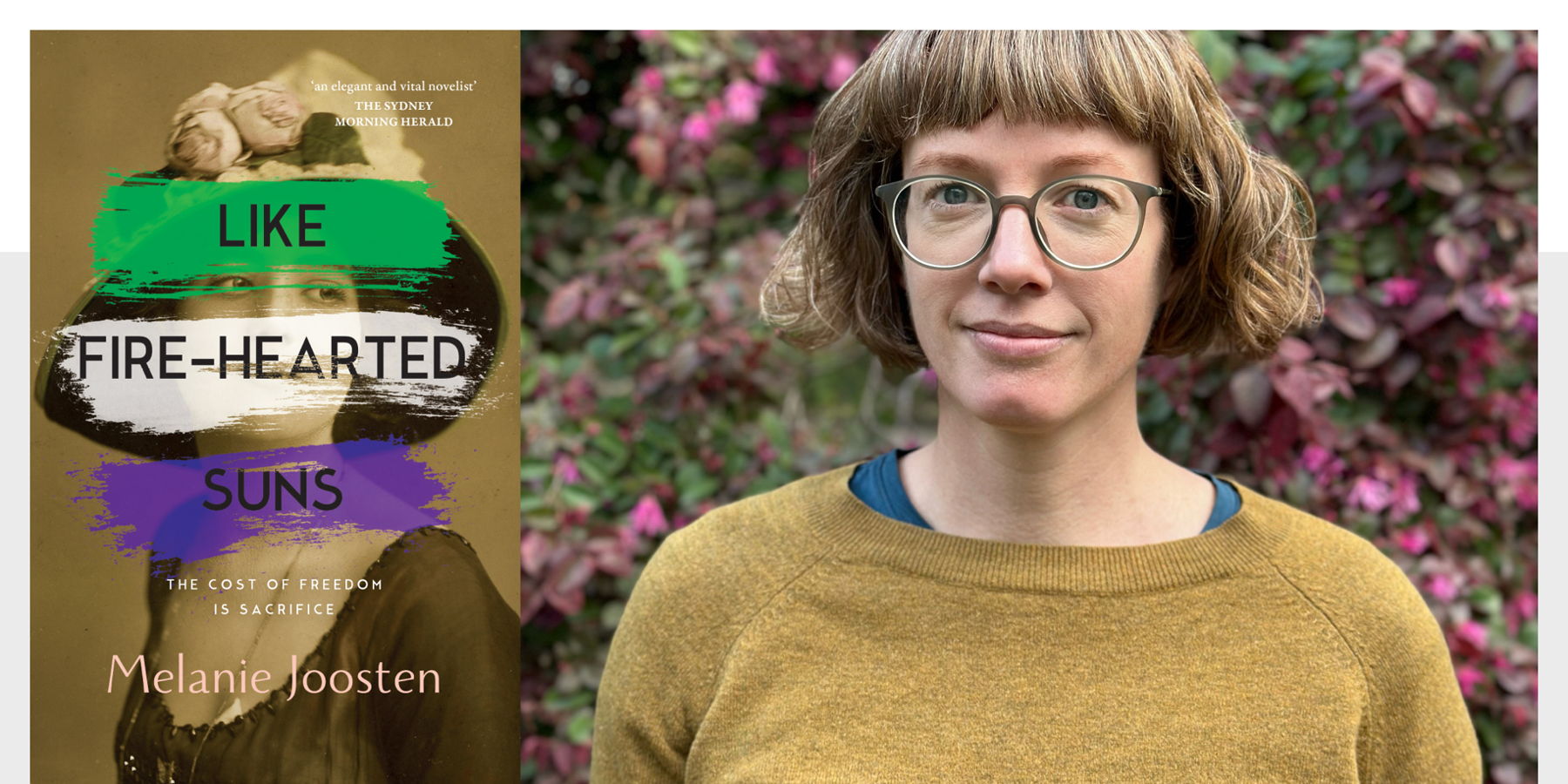 Email Image: Book cover of Like Fire-Hearted Suns and a photo of the author, Melanie Joosten.