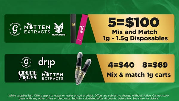 Crude Boys - Drip - Mitten - Gelato Mix and Match 1g Carts..	4:$40 8:$69. Gelato - Muha Meds - Mitten	Mix and Match 1g - 1.5g Disposables. 	5:$100