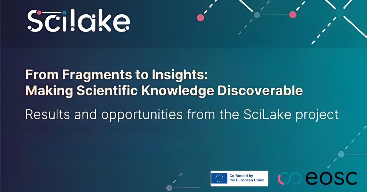 SciLake: From Fragments to Insights: Making Scientific Knowledge Discoverable