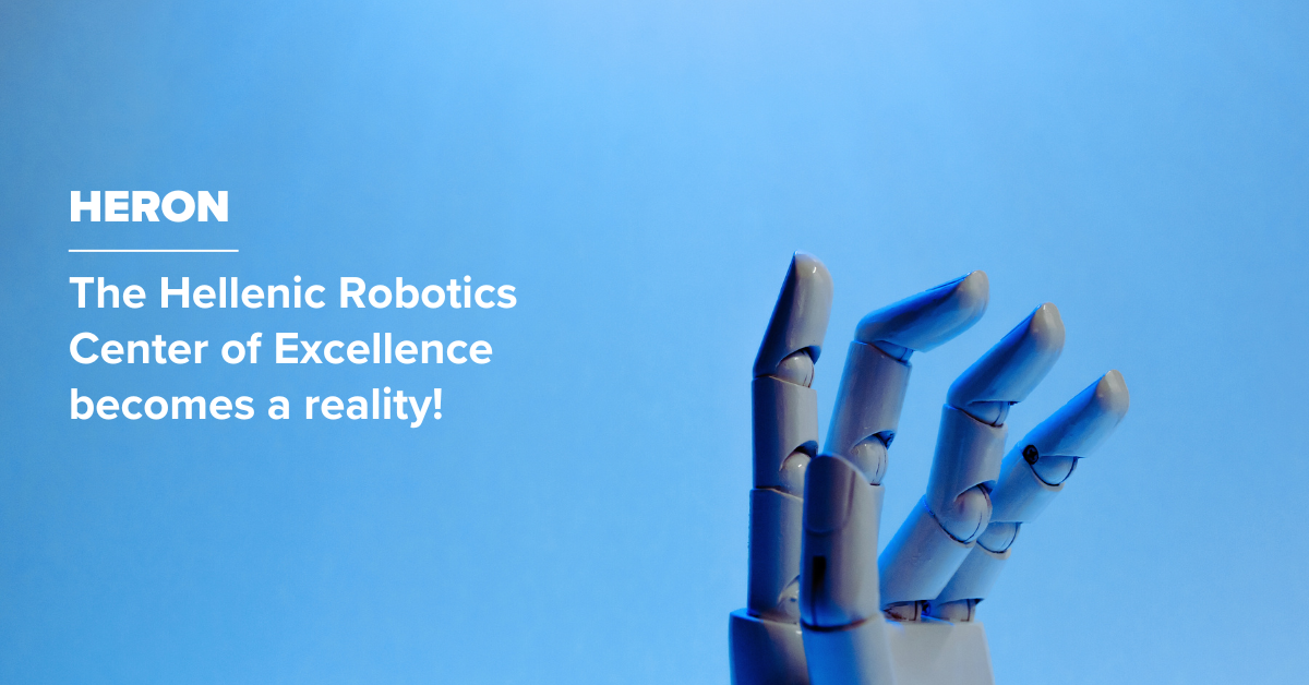 HERON: The Hellenic Robotics Center of Excellence becomes a reality!