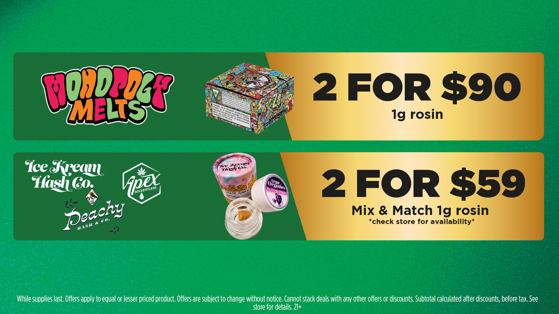 Mac Pharms Bundle	1g Cart, 200mg Gummy, 1g Concentrate, 1g Infused PR.	$34.99 Gold Tier Bundle	"1 Gold Tier 3.5g, (2) 1g Crude Boys/Drip Cart,  (2) 200mg Choice Chews, (2) 1g Paisley Trees PR"	$59.99 Silver Tier Bundle	1 Silver Tier 3.5g, 1g Common Citizen Wax, 200mg MKX Gummy, 1 Fire Styxx Infused PR	$39.99