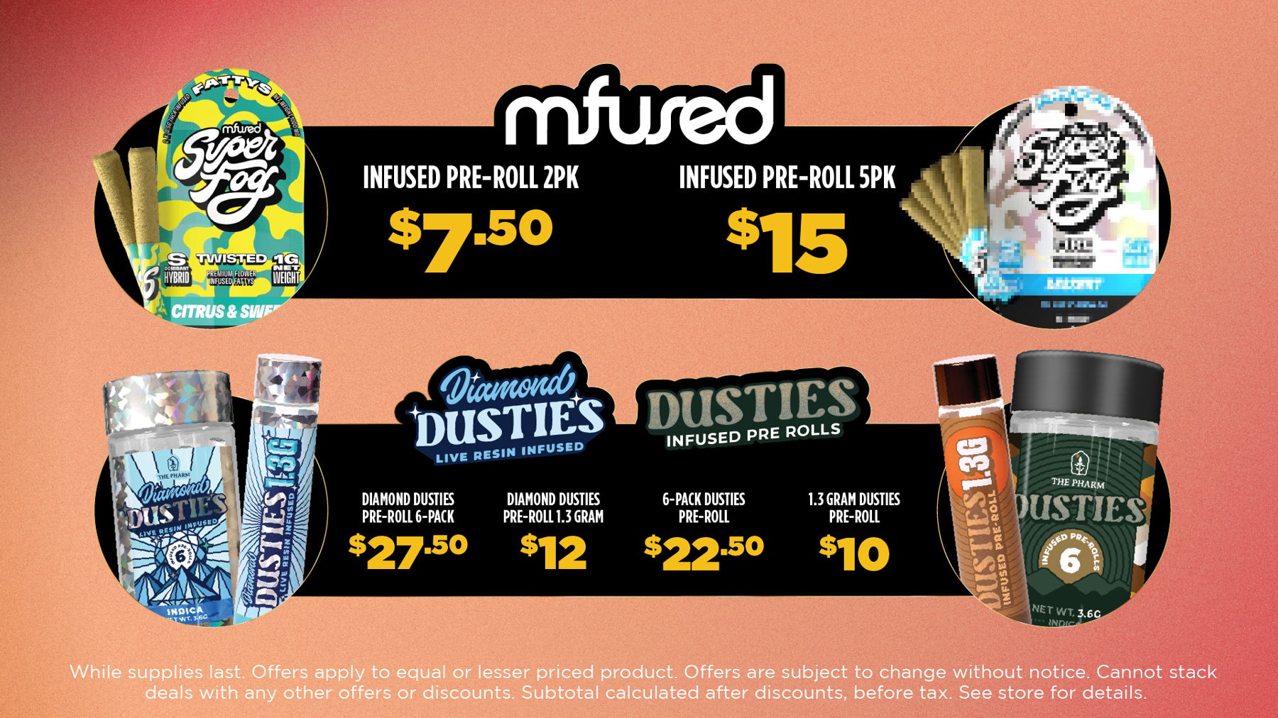 Wildflower Wednesday	Mix and Match 5g of Flower from Same Tier for Price of an Eighth. (Bronze, Silver, Gold, Plainum)