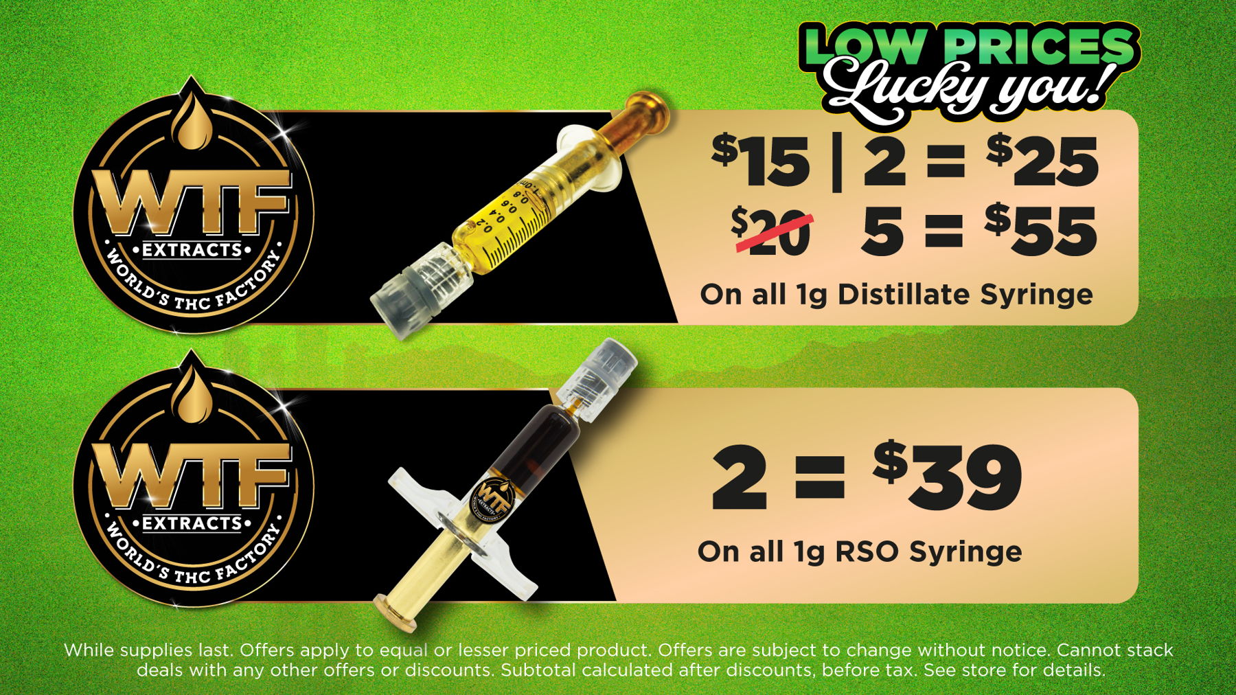 Wildflower Wednesday	Mix and Match 5g of Flower from Same Tier for Price of an Eighth. (Bronze, Silver, Gold, Plainum)