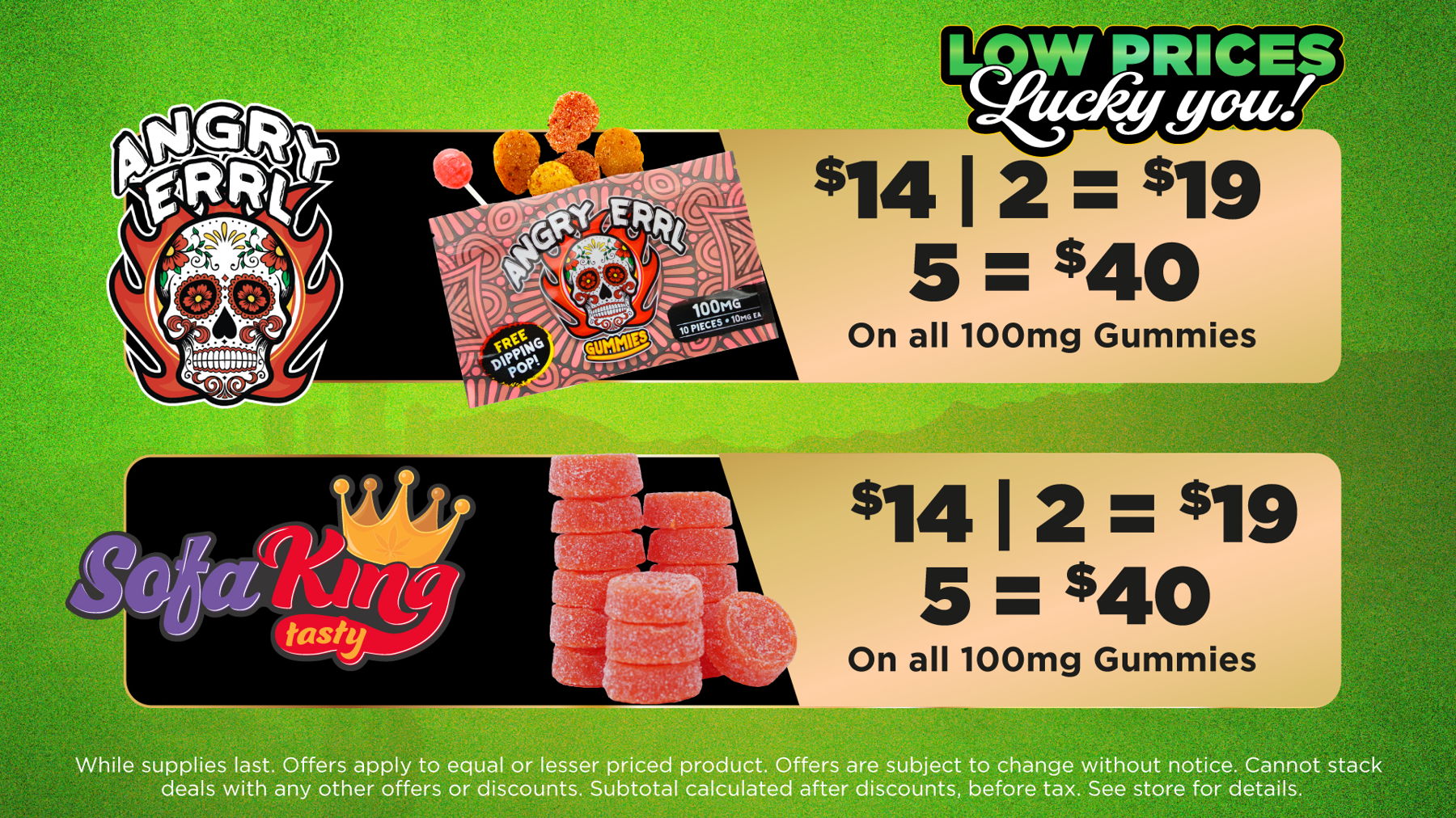 Wildflower Wednesday	Mix and Match 5g of Flower from Same Tier for Price of an Eighth. (Bronze, Silver, Gold, Plainum)