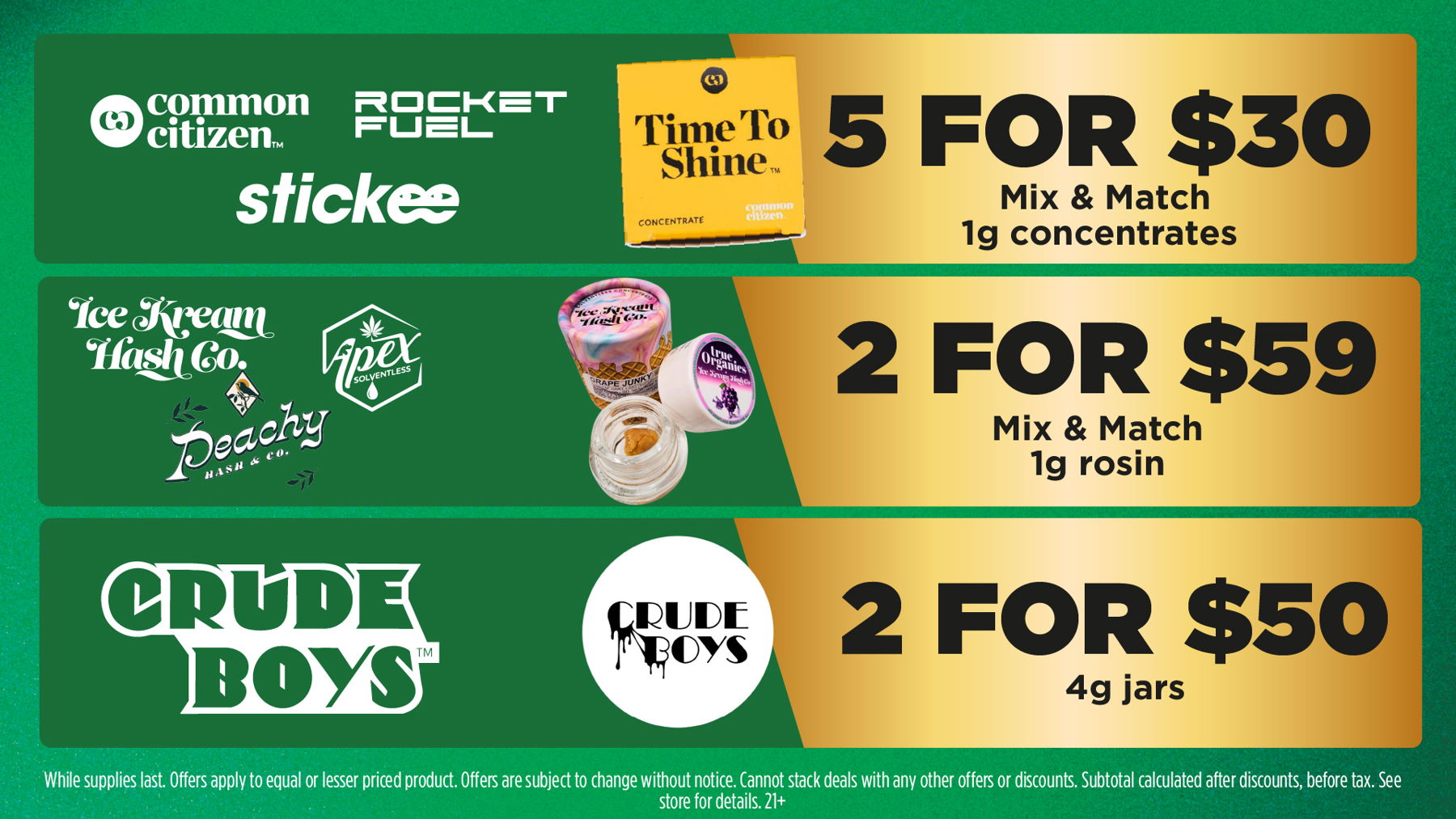 Mac Pharms Bundle	1g Cart, 200mg Gummy, 1g Concentrate, 1g Infused PR.	$34.99 Gold Tier Bundle	"1 Gold Tier 3.5g, (2) 1g Crude Boys/Drip Cart,  (2) 200mg Choice Chews, (2) 1g Paisley Trees PR"	$59.99 Silver Tier Bundle	1 Silver Tier 3.5g, 1g Common Citizen Wax, 200mg MKX Gummy, 1 Fire Styxx Infused PR	$39.99