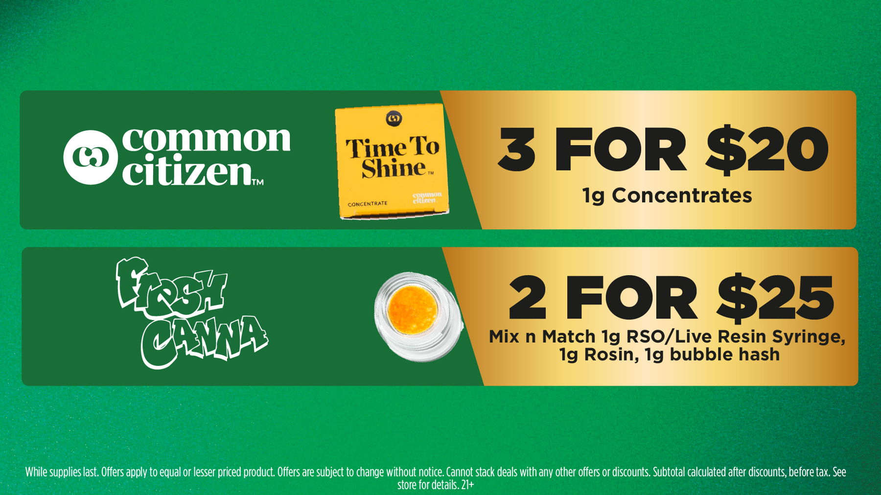 Mac Pharms Bundle	1g Cart, 200mg Gummy, 1g Concentrate, 1g Infused PR.	$34.99 Gold Tier Bundle	"1 Gold Tier 3.5g, (2) 1g Crude Boys/Drip Cart,  (2) 200mg Choice Chews, (2) 1g Paisley Trees PR"	$59.99 Silver Tier Bundle	1 Silver Tier 3.5g, 1g Common Citizen Wax, 200mg MKX Gummy, 1 Fire Styxx Infused PR	$39.99