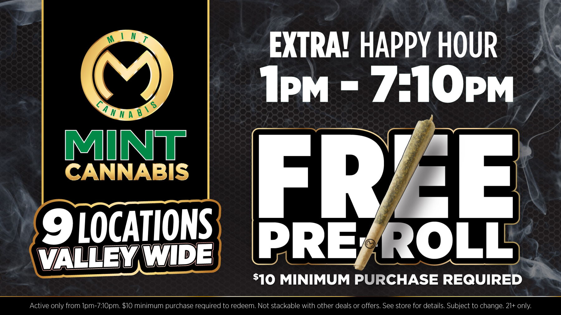 Nocturnal Nugs	Med/Rec Patients on whole store (except accesories, infused prerolls exccept for WTF, and prepack flower) from 7pm-9pm Mesa, 8pm-10pm Bell / 10pm - 12pm Tempe. No deal stacking. 