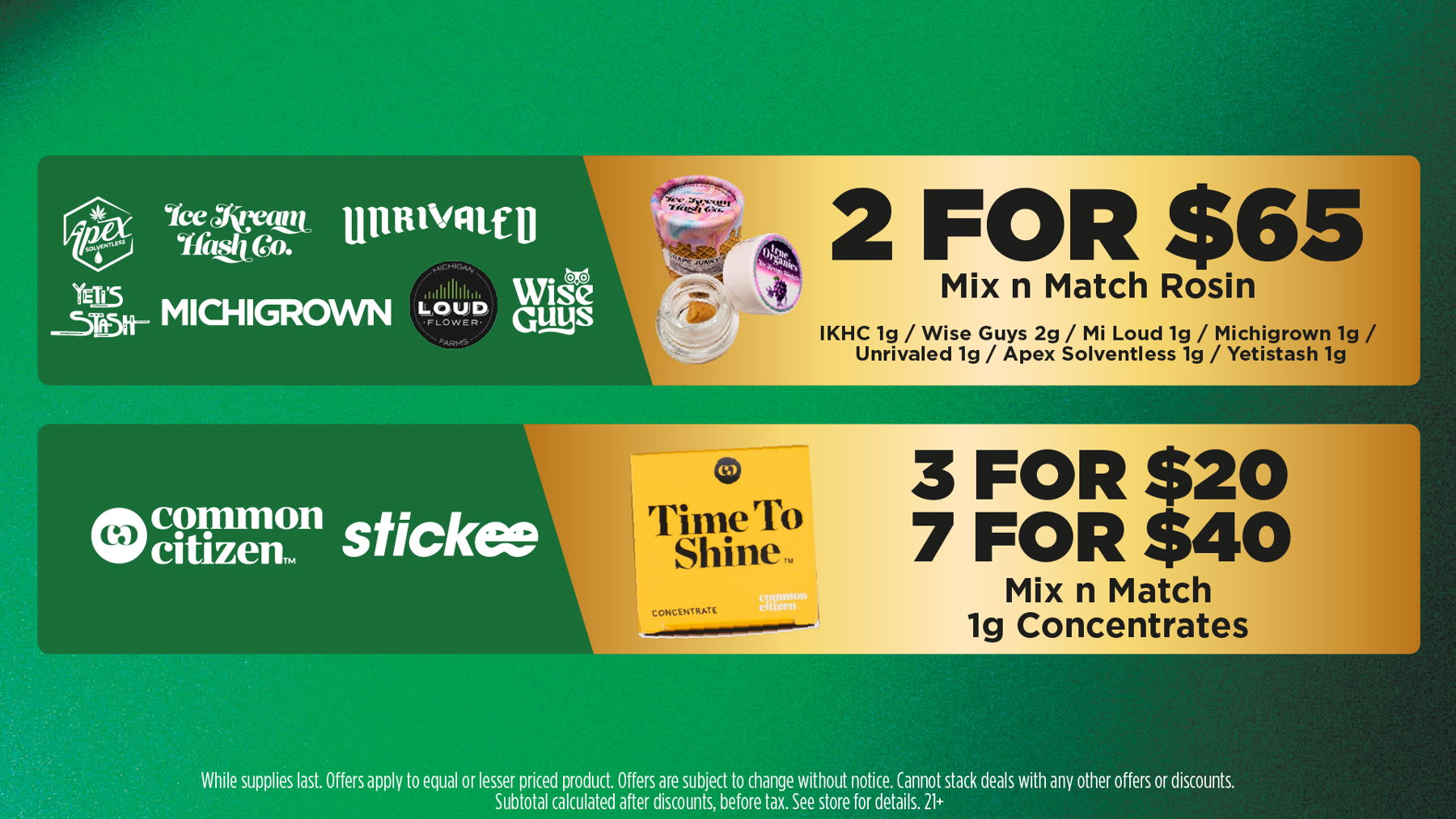 Mac Pharms Bundle	1g Cart, 200mg Gummy, 1g Concentrate, 1g Infused PR.	$34.99 Gold Tier Bundle	"1 Gold Tier 3.5g, (2) 1g Crude Boys/Drip Cart,  (2) 200mg Choice Chews, (2) 1g Paisley Trees PR"	$59.99 Silver Tier Bundle	1 Silver Tier 3.5g, 1g Common Citizen Wax, 200mg MKX Gummy, 1 Fire Styxx Infused PR	$39.99