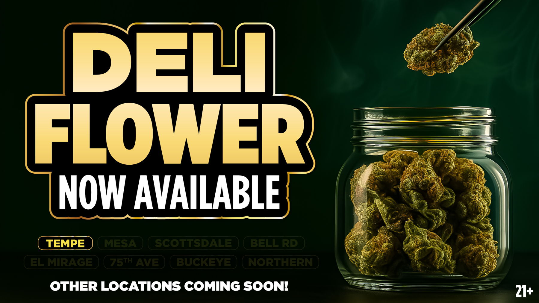 Wildflower Wednesday	Mix and Match 5g of Flower from Same Tier for Price of an Eighth. (Bronze, Silver, Gold, Plainum)