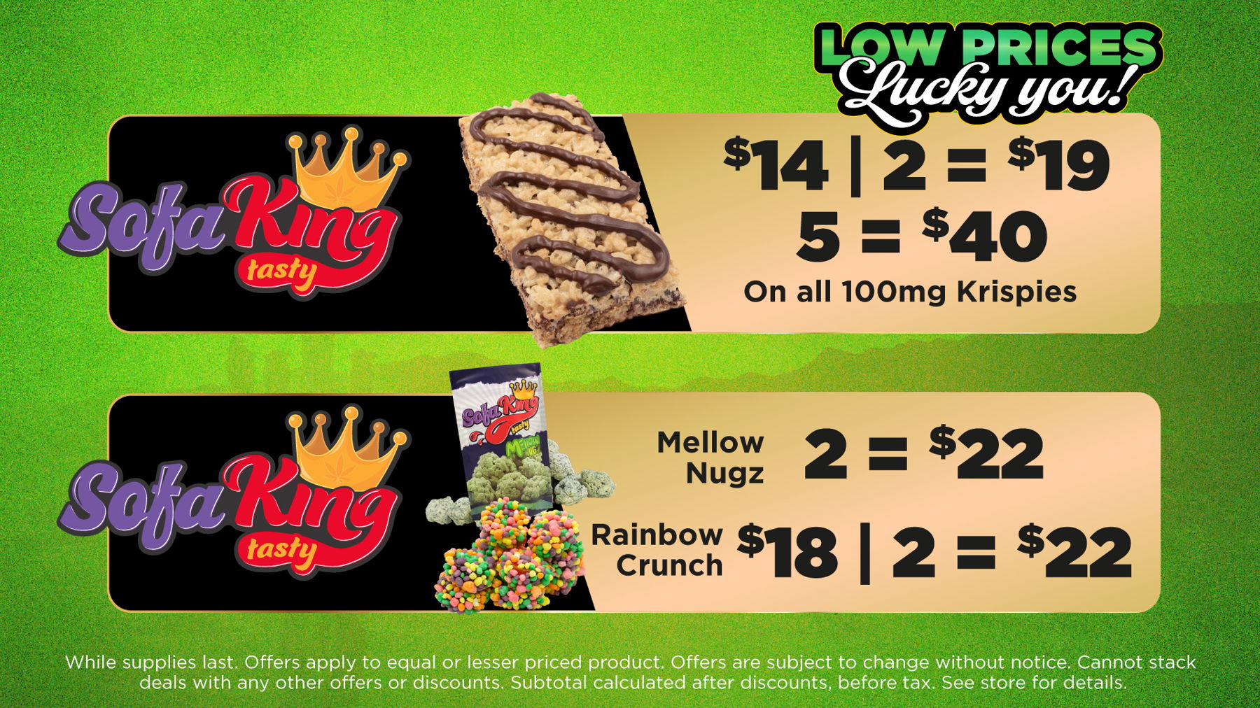 Wildflower Wednesday	Mix and Match 5g of Flower from Same Tier for Price of an Eighth. (Bronze, Silver, Gold, Plainum)