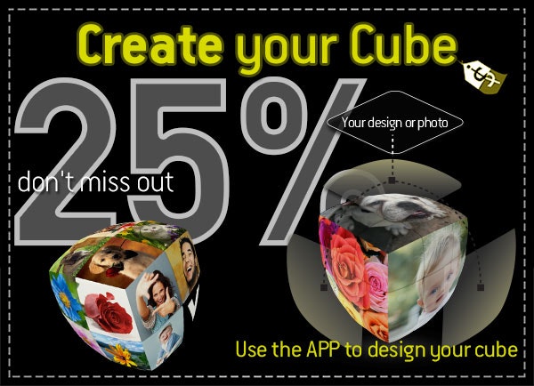 Create your Cube 25% Off - use Coupon Code: CYC to get 15% Off
