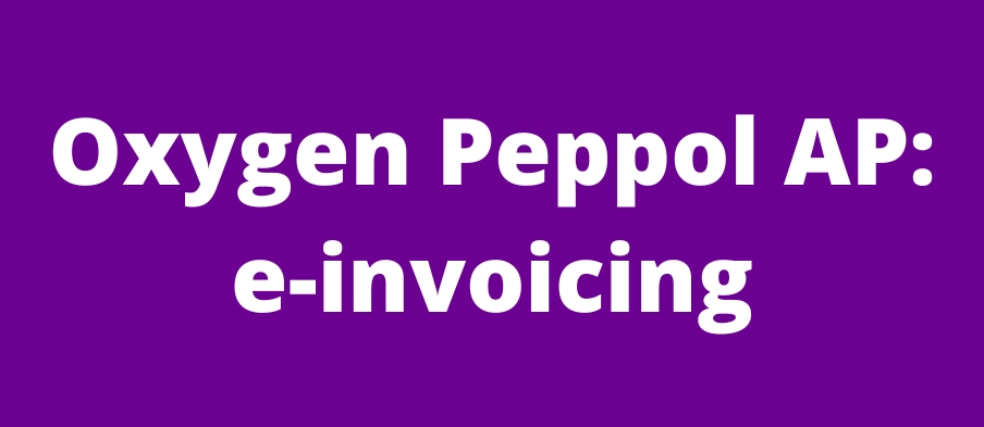 oxygen peppol ap:e-invoicing