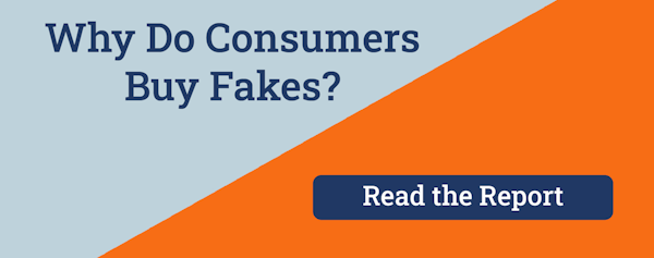 Why Do Consumers Buy Fakes? - 2021 Report