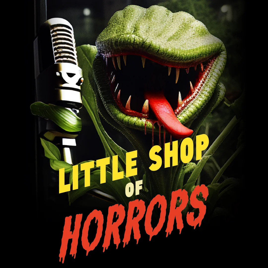 Little Shop of Horrors