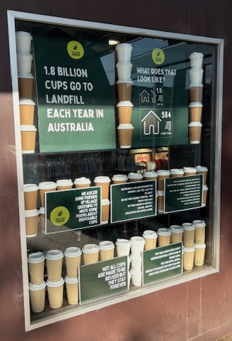 Display to show the negative impacts of 1.8 billions disposable cups going to landfill every year in Australia.